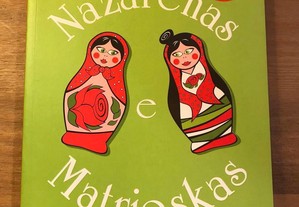 Nazarenas e Matrioskas - Margarida Rebelo Pinto