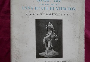 Hindu Art and the Art of Anna Hayatt Huntington