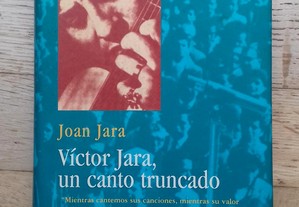 Víctor Jara, Un Canto Truncado, de Joan Jara