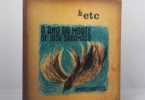 POESIA &etc Amadeu Baptista // O Ano da Morte de José Saramago 2010