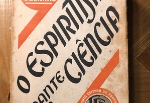 Livro "O Espiritismo Perante a Ciência" por Gabriel Delanne - 1939