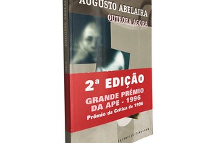 Outrora Agora - Augusto Abelaira