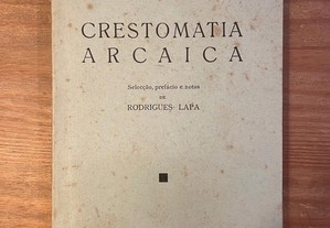 Crestomatia Arcaica - Rodrigues Lapa