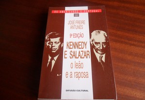 "Kennedy e Salazar" - O Leão e a Raposa de José Freire Antunes - 9ª Edição de 1991