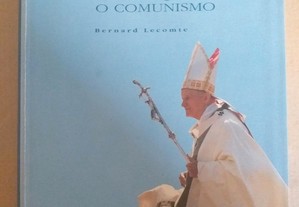 O papa que venceu o comunismo (Bernard Lecomte)
