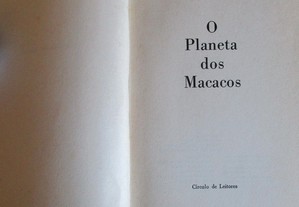 Pierra Boulle - O Planeta dos Macacos ... Livro