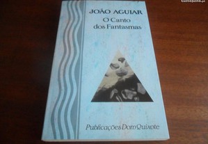 "O Canto dos Fantasmas" de João Aguiar - 1ª Ed.