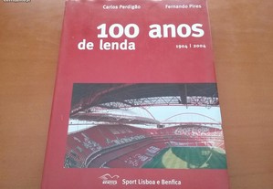 100 anos de lenda Sport Lisboa e Benfica