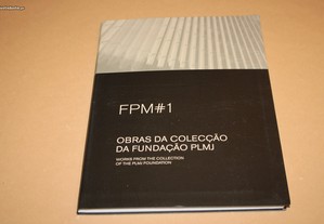 FPM#1 - obras da colecção da fundação PLMJ