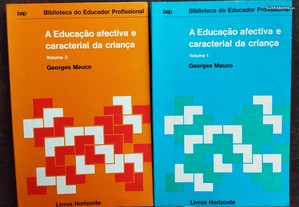 A Educação Afectiva e Caracterial da Criança, 2 volumes