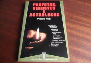 "Profetas, Videntes e Astrólogos" de Pascale Maby - 1ª Edição de 1982