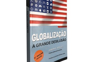 Globalização a grande desilusão - Joseph E. Stiglitz