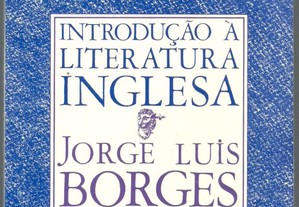 Jorge Luis Borges - Introdução à Literatura Inglesa (1984)