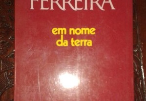 Em nome da terra, de Vergílio Ferreira.