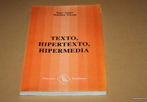 Texto, Hipertexto, Hipermedia Autor: Roger Laufer/