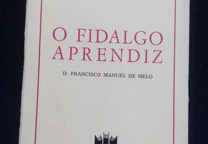 D. Francisco Manuel de Melo - O Fidalgo Aprendiz