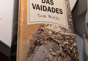 Tom Wolfe - A Fogueira das Vaidade