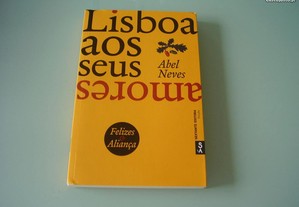 Livro Novo "Lisboa aos seus Amores" de Abel Neves