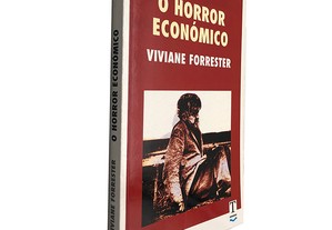 O horror económico - Viviane Forrester