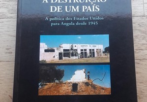 A Destruição de um País, A Política dos Estados Unidos para Angola desde 1945, de George Wright