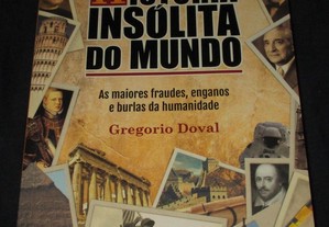 Livro História Insólita do Mundo Gregorio Doval