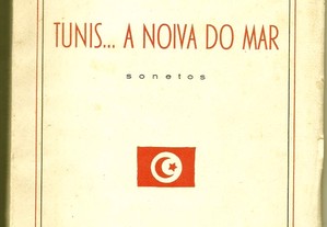 Arnaldo Forte - Túnis... A Noiva do Mar (sonetos) (1947)