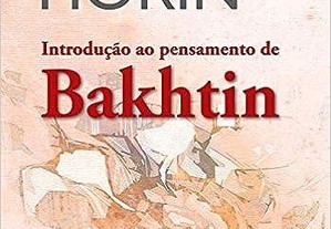 Introdução ao pensamento de Bakhtin