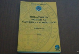 Relatório sobre as Carreiras Médicas ,Ordem dos Médicos, 2007