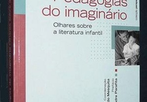 Pedagogias do Imaginário - Olhares sobre a literatura Infantil