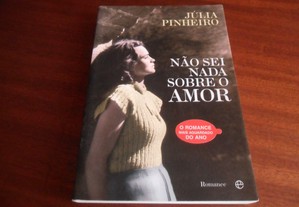 "Não Sei Nada sobre o Amor" de Júlia Pinheiro - 1ª Edição de 2009