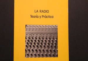José Javier Muñoz / César Gil - La Radio : Teoría y Práctica