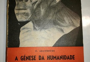 A Génese da Humanidade - C. Arambourg