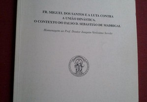 Fr. Miguel dos Santos e a Luta Contra a União Dinástica-1997