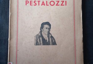 A Vida de Pestalozzi - Agostinho da Silva