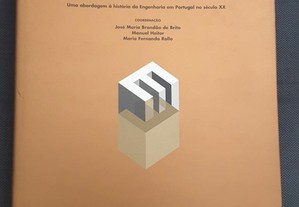 Engenho e Obra. Uma abordagem à história da Engenharia em Portugal no século XX
