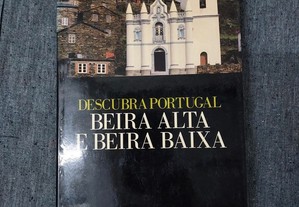 Francisco Hipólito Raposo-Descubra Portugal:Beira Alta/Baixa