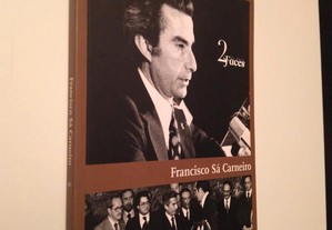 Francisco Sá Carneiro - As duas Faces