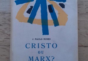 Cristo ou Marx, de J. Paulo Nunes