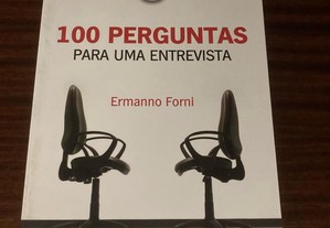 100 perguntas para uma entrevista - Ermanno Forni