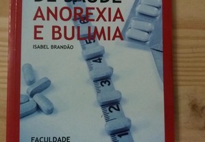 Guias de Saúde: Anorexia e Bulimia + Obesidade