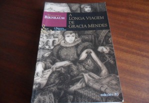 "A Longa Viagem de Gracia Mendes" de Marianna Birnbaum - 1ª Edição de 2005