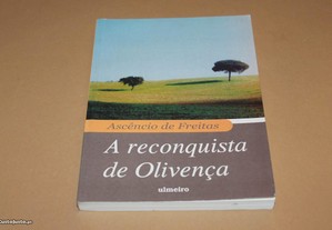 A Reconquista de Olivença// Ascêncio de Freitas