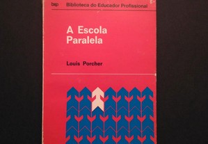 Louis Porcher - A Escola Paralela