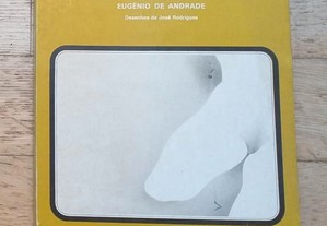 Variações Sobre um Corpo, Antologia de Poesia Erótica Contemporânea, de Eugénio de Andrade