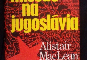 Missão na Jugoslávia, de Alistair MacLean