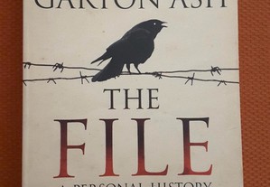 Garton Aash - The File. A Personal History