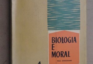"Biologia e Moral" de Paul Chauchard