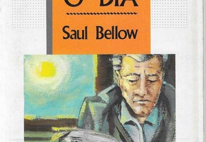 Saul Bellow. Agarra o dia.