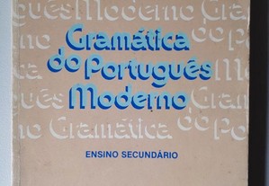 Gramática do Português Moderno - Ensino Secundário