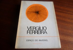 "Espaço do Invisível" Ensaios I de Vergílio Ferreira - 1ª Edição de 1965